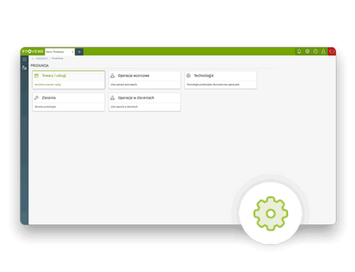 enova365 i Produkcja na zamówienie – pełna kontrola i automatyzacja w enova365